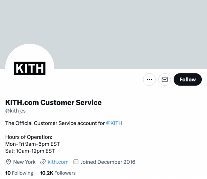 The twitter bio for Kith's dedicated customer service account which lists its hours of operation. Using social media as a customer service channel like this is another twitter best practice for 2023. 