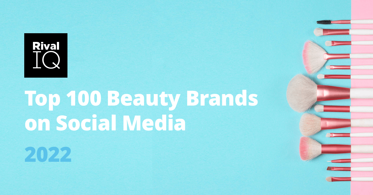 Top 100 Beauty Brands on Social Media in 2020