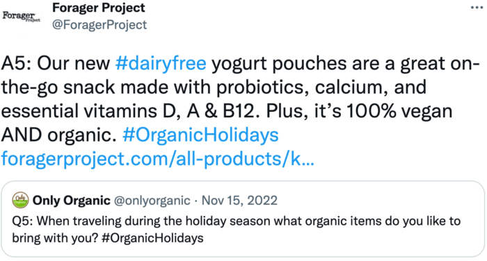 Health Food brand Forager's top tweet announcing the launch of a new product along with the hashtag organic holidays.