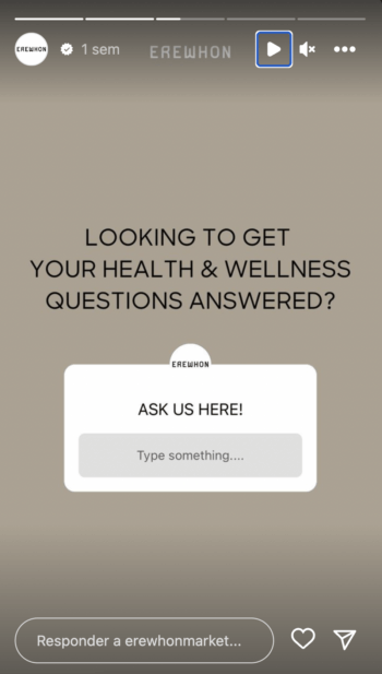 Erewhon's Instagram Story uses an interactive question sticker for its followers to ask the brand any health & wellness question