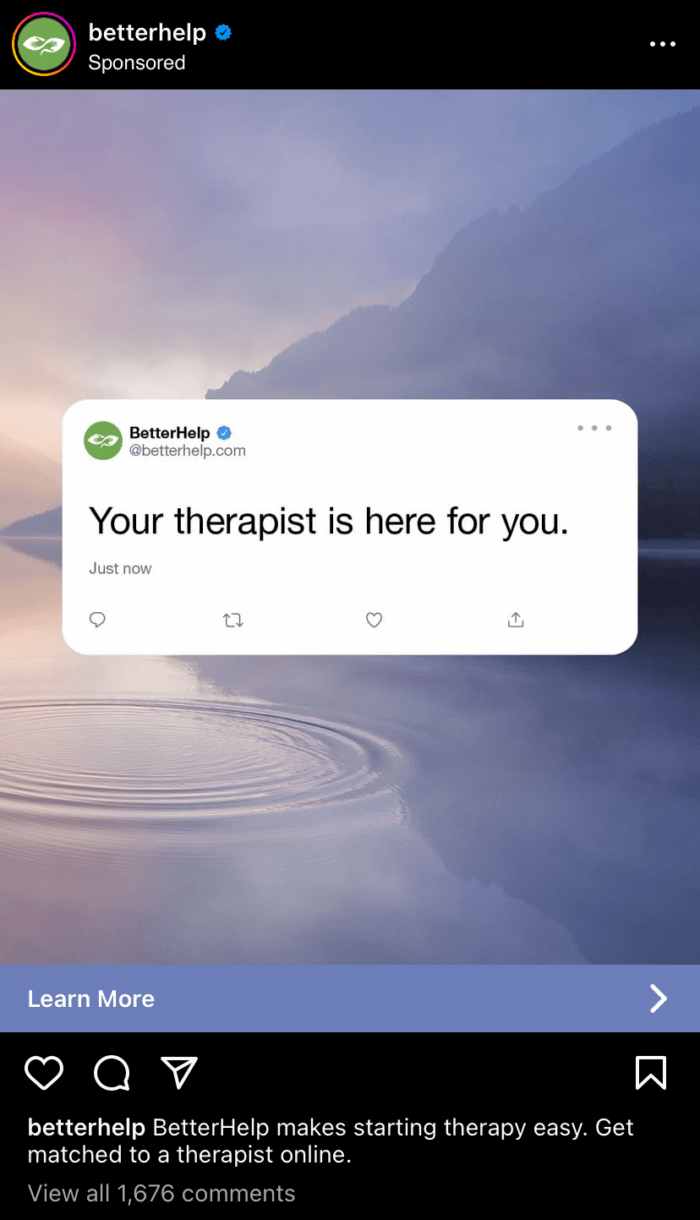 A boosted Instagram post from Betterhelp with a message that says "Your therapist is here for you." Boosted posts are an effective way to increase your Instagram engagement.