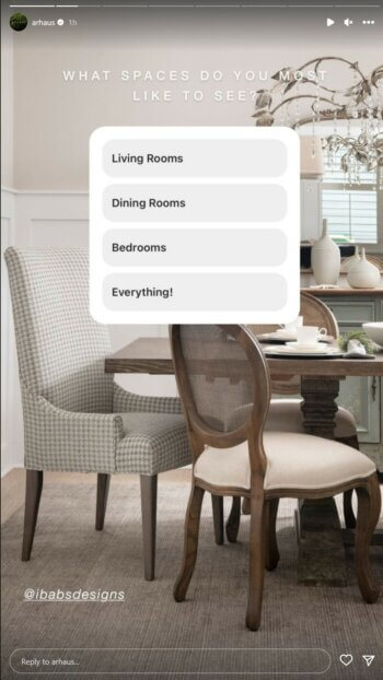 Arhaus's Instagram Story asks the question what spaces do you most like to see. The options are living rooms, dining rooms, bedrooms, and everything.