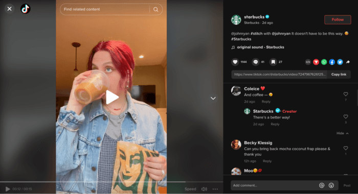 In this TikTok Starbucks posts a video of a customer drinking the chain's coffee and tags the TikToker who was brewing his own coffee, generating engagement and succcessfully getting in on the conversation