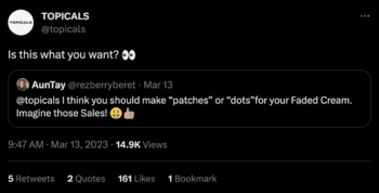 Topicals tweet directly asks the audience if this is what you want when they retweet a followers product idea.