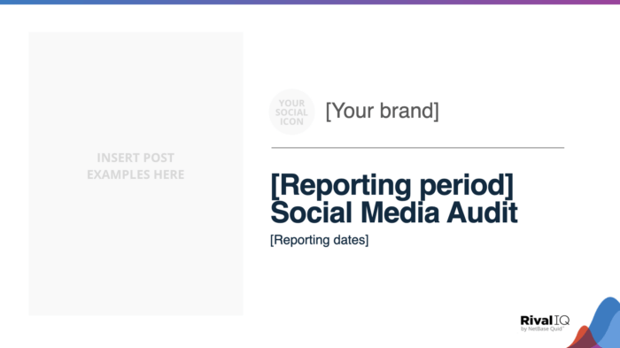 A slide from our social media audit template with the title [reporting period] Social Media Audit.