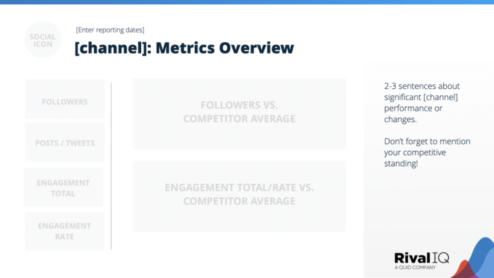 Slide #2 in the social media reporting template includes the Metrics Overview